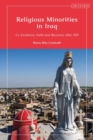 Religious Minorities in Iraq : Co-Existence, Faith and Recovery after ISIS - eBook