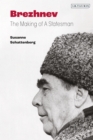 Brezhnev : The Making of a Statesman - eBook