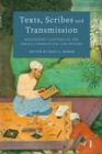 Texts, Scribes and Transmission : Manuscript Cultures of the Ismaili Communities and Beyond - Book