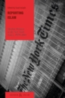 Reporting Islam : Muslim Women in the New York Times, 1979-2011 - eBook