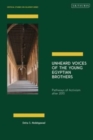 Unheard Voices of the Young Egyptian Brothers : Pathways of Activism after 2013 - Book