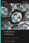 Covid-19 in Palestine : The Settler Colonial Context - eBook