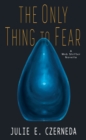 Only Thing to Fear - eBook