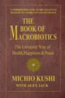 Book of Macrobiotics : The Universal Way of Health, Happiness & Peace - Book