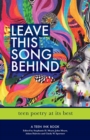 Leave This Song Behind : Teen Poetry at Its Best - eBook