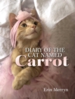Diary of the Cat Named Carrot - eBook