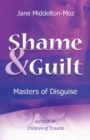 Shame & Guilt : Masters of Disguise - eBook