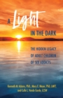 A Light in the Dark : The Hidden Legacy of Adult Children of Sex Addicts - eBook