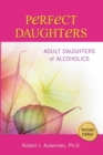 Perfect Daughters : Adult Daughters of Alcoholics - eBook