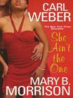 She Ain't The One - eBook