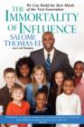 The Immortality of Influence: - eBook