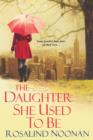The Daughter She Used To Be - eBook