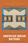 American Indian Nations : Yesterday, Today, and Tomorrow - eBook