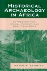 Historical Archaeology in Africa : Representation, Social Memory, and Oral Traditions - eBook