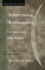 Institutional Ethnography : A Sociology for People - eBook