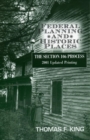 Federal Planning and Historic Places : The Section 106 Process - eBook