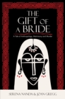 Gift of a Bride : A Tale of Anthropology, Matrimony and Murder - eBook