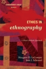Ethics in Ethnography : A Mixed Methods Approach - eBook