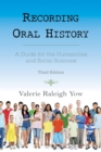 Recording Oral History : A Guide for the Humanities and Social Sciences - eBook
