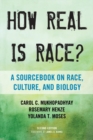 How Real Is Race? : A Sourcebook on Race, Culture, and Biology - eBook