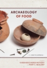 Archaeology of Food : An Encyclopedia - eBook