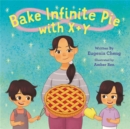 Bake Infinite Pie with X + Y - Book