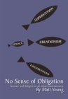No Sense of Obligation : Science and Religion in an Impersonal Universe - eBook