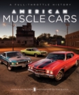 American Muscle Cars : A Full-Throttle History - Book