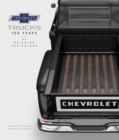 Chevrolet Trucks : 100 Years of Building the Future - Book