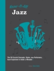 Know It All Jazz : The 50 Crucial Concepts, Styles, and Performers, Each Explained in Under a Minute - eBook