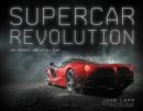 Supercar Revolution : The Fastest Cars of All Time - Book