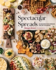 Spectacular Spreads : 50 Amazing Food Spreads for Any Occasion - eBook