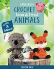 Amigurumi Crochet: Farm and Forest Animals : Includes 26 Patterns! - eBook