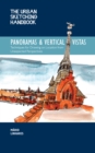 The Urban Sketching Handbook Panoramas and Vertical Vistas : Techniques for Drawing on Location from Unexpected Perspectives Volume 13 - Book