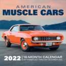 American Muscle Cars 2022 : 16-Month Calendar - September 2021 through December 2022 - Book