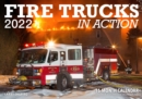 Fire Trucks in Action 2022 : 16-Month Calendar - September 2021 through December 2022 - Book
