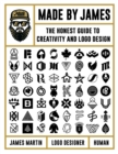 Made by James : The Honest Guide to Creativity and Logo Design - eBook