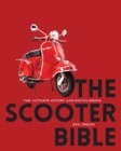 The Scooter Bible : The Ultimate History and Encyclopedia - Book
