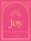 Joy : 100 Affirmations for Happiness - eBook