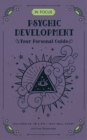 In Focus Psychic Development : Your Personal Guide - eBook