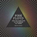 Pink Floyd and The Dark Side of the Moon : 50 Years - eBook