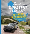 America's Greatest Road Trip! : Key West to Deadhorse: 9000 Miles Across Backroad USA - Book
