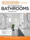 Black and Decker The Complete Guide to Bathrooms Updated 6th Edition : Beautiful Upgrades and Hardworking Improvements You Can Do Yourself - Book