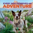 Every Dog Deserves an Adventure - eBook