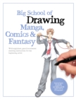 Big School of Drawing Manga, Comics & Fantasy : Well-explained, practice-oriented drawing instruction for the beginning artist Volume 3 - Book