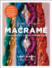 Sweet Home Macrame: A Beginner's Guide to Macrame : Learn to make jewelry, home decor, plant hangings, and more - Book