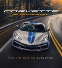 Corvette Stingray : The Mid-Engine Evolution - eBook