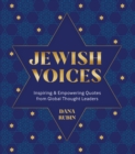 Jewish Voices : Inspiring & Empowering Quotes from Global Thought Leaders - eBook