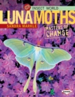 Luna Moths : Masters of Change - eBook