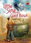 Little Sima and the Giant Bowl : [A Chinese Folktale] - eBook